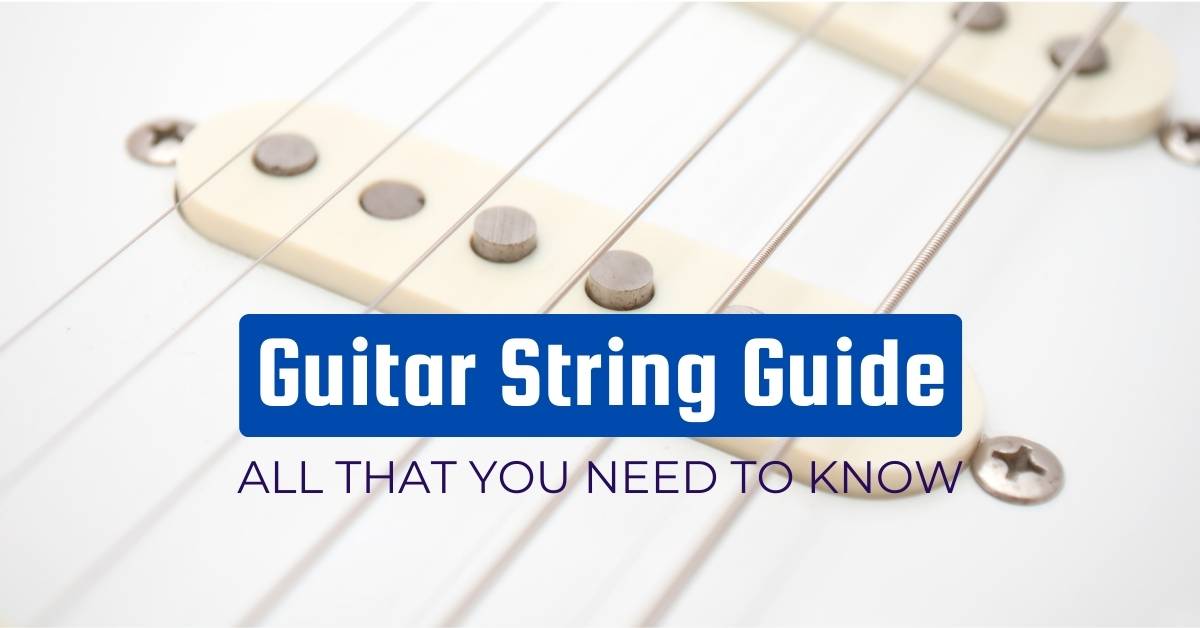 Guitar Strings Guide for Beginners