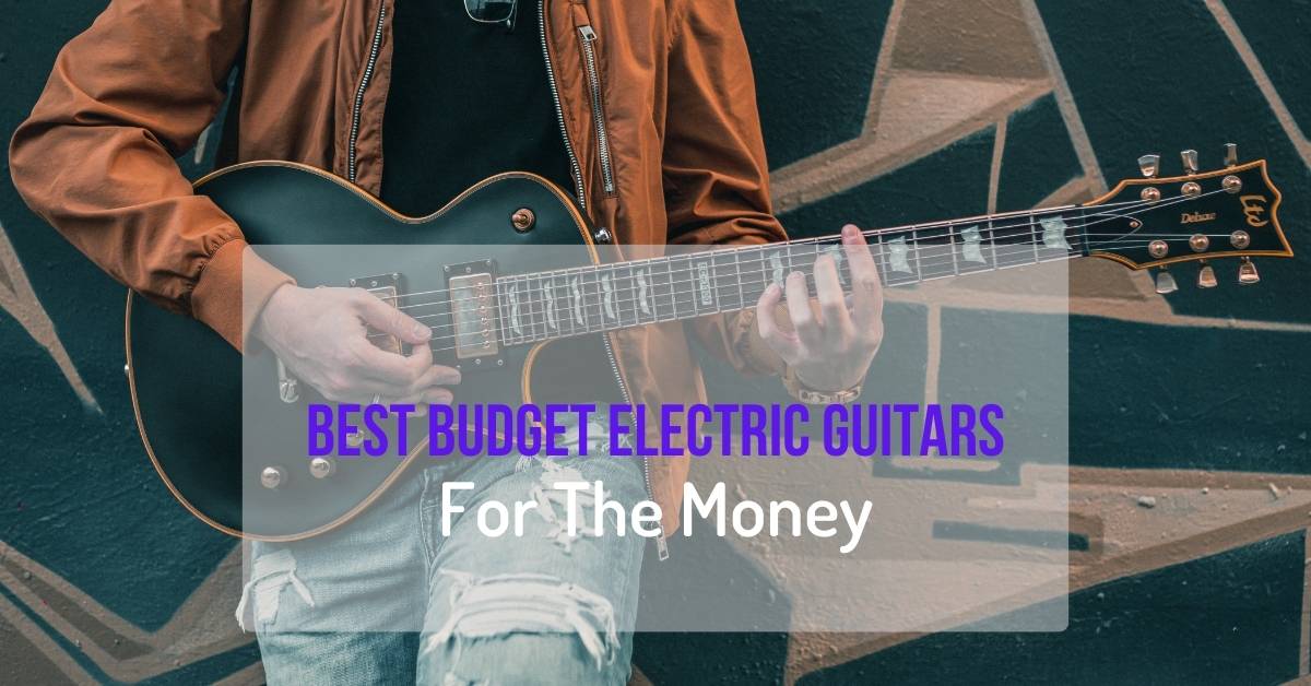 best budget electric guitars blog featured image